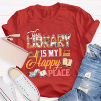 The Library Is My Happy Place T-shirt