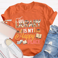 The Library Is My Happy Place T-shirt