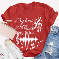 My Brain Is 80% Song Lyrics Dynamic Music T-shirt