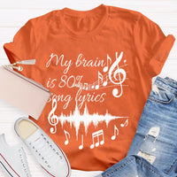 My Brain Is 80% Song Lyrics Dynamic Music T-shirt