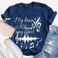 My Brain Is 80% Song Lyrics Dynamic Music T-shirt