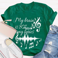 My Brain Is 80% Song Lyrics Dynamic Music T-shirt