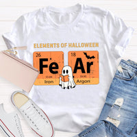 Elements Of Halloween Fear Lron Argon Funny Science And Halloween T-shirt