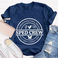 Sped Crew Championing Every Liability All Day Every Day T-Shirt