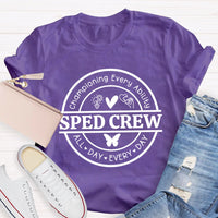 Sped Crew Championing Every Liability All Day Every Day T-Shirt