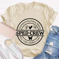 Sped Crew Championing Every Liability All Day Every Day T-Shirt