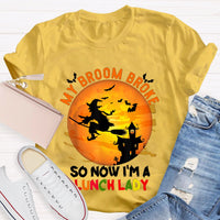 My Broom Broke So Now I'M A Lunch Lady Halloween T-shirt