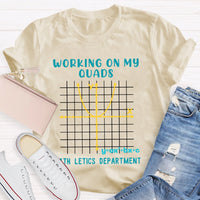 Working On My Quads Mathletics Department Teacher T-shirt