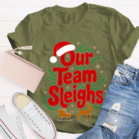 Our Team Sleighs Santa Hat And Elk Christmas T-shirt