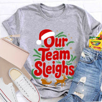 Our Team Sleighs Santa Hat And Elk Christmas T-shirt