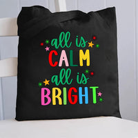 All Is Calm All Is Bright Canvas Tote Bag