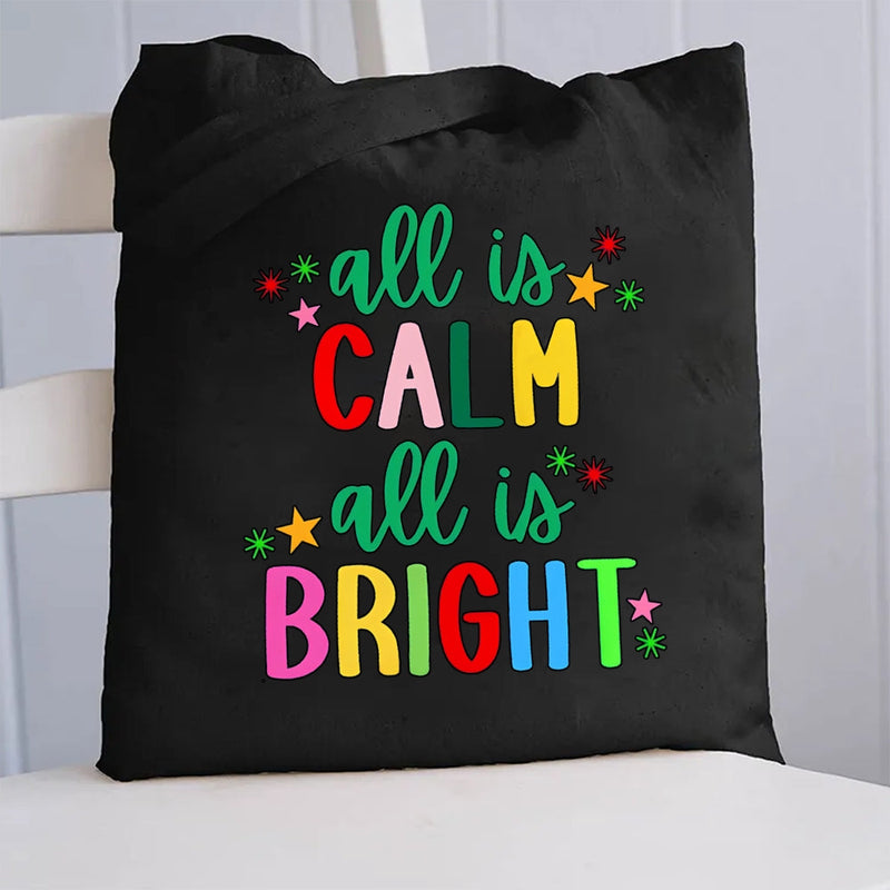 All Is Calm All Is Bright Canvas Tote Bag