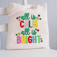 All Is Calm All Is Bright Canvas Tote Bag