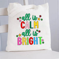 All Is Calm All Is Bright Canvas Tote Bag