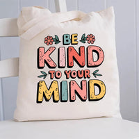 Be Kind To Your Mind Floral Canvas Tote Bag