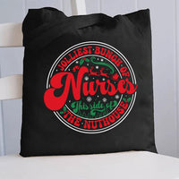 Jolliest Bunch Of Nurses This Side Of The Nuthouse Canvas Tote Bag