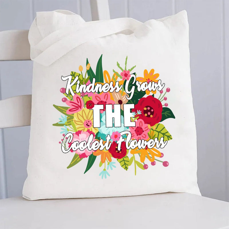 Kindness Grows The Coolest Flowers Canvas Tote Bag