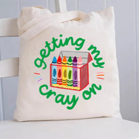 Getting My Cray On Canvas Tote Bag