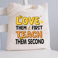Love Them First Teach Them Secind Canvas Tote Bag