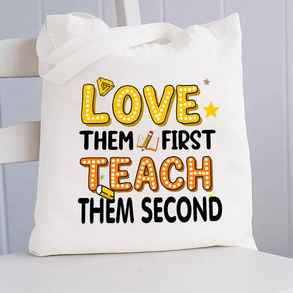 Love Them First Teach Them Secind Canvas Tote Bag
