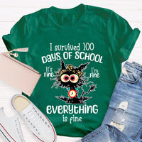 I Survived 100 Days Of School Everything Is Fine T-shirt