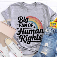 Big Fan Of Human Rights Rainbow Print T-shirt
