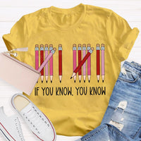 If You Know You Know Colored Pencil Valentine'S Day T-shirt