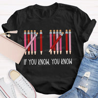 If You Know You Know Colored Pencil Valentine'S Day T-shirt