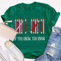 If You Know You Know Colored Pencil Valentine'S Day T-shirt