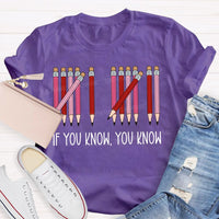If You Know You Know Colored Pencil Valentine'S Day T-shirt