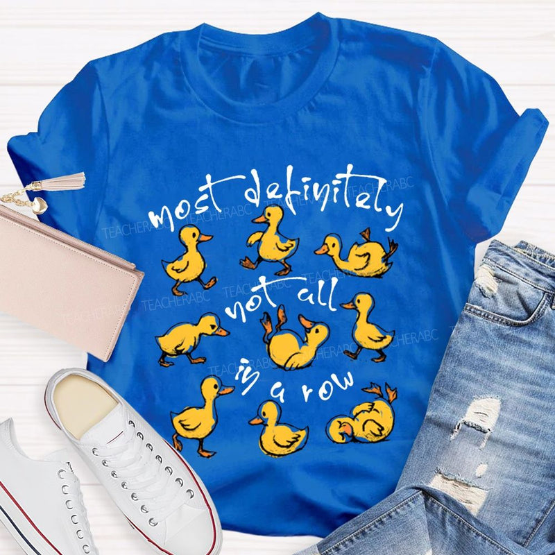 Most Definitely Not All In A Row Mental Health T-shirt