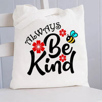 Always Be Kind Flower Canvas Tote Bag
