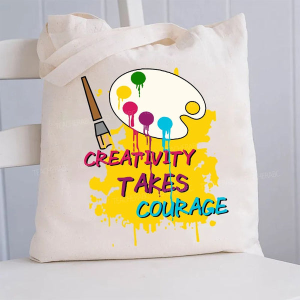 Creativity Takes Courage Canvas Tote Bag