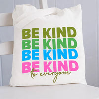 Be Kind For Everyone Canvas Tote Bag