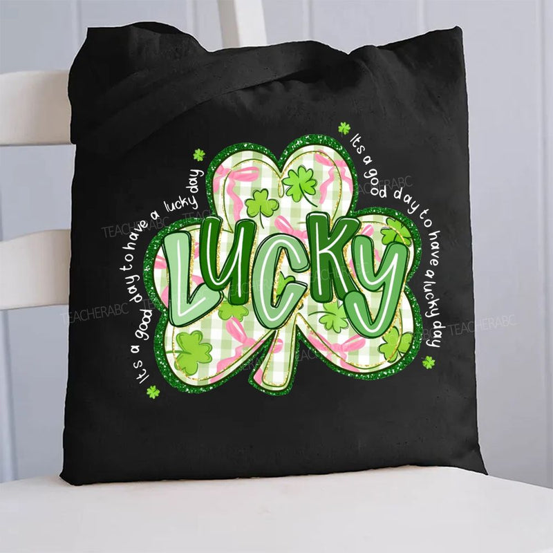 It'S A Good Day To Have A Lucky Day Canvas Tote Bag