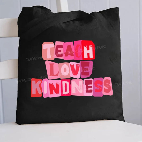 Teach Love Kindness Canvas Tote Bag