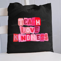 Teach Love Kindness Canvas Tote Bag