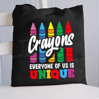 Crayons Everyone Of Us Is Unique Canvas Tote Bag