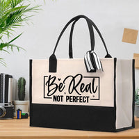 Be Real Not Perfect Cotton Tote Bag