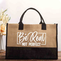 Be Real Not Perfect Cotton Tote Bag