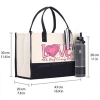 Love All Day Everyday Cotton Tote Bag