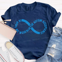 In April We Wear Blue For Autism Acceptance Teacher T-shirt