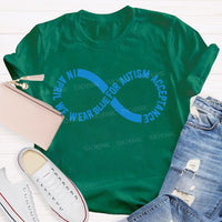 In April We Wear Blue For Autism Acceptance Teacher T-shirt