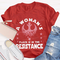 A Woman's Place Is In The Resistance Teacher T-shirt