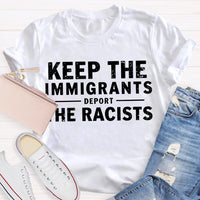 Keep The Immigrants Deport The Racists Teacher T-shirt