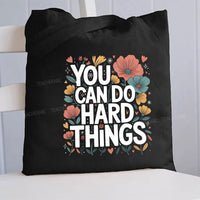 You Can Do Hard Thing Floral Canvas Tote Bag