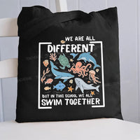 We Are All Different But In This School Swim Together Teacher Canvas Tote Bag