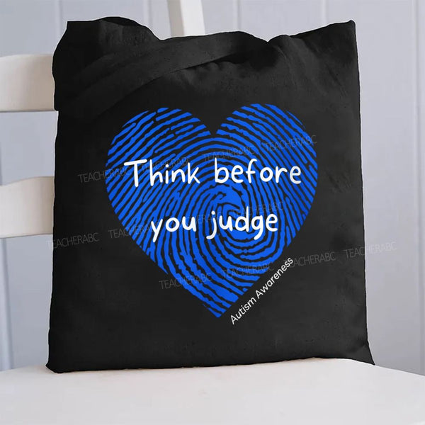 Think Before You Judge Canvas Tote Bag