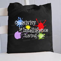 Creativity Is Intelligence Having Fun Doodles Canvas Tote Bag