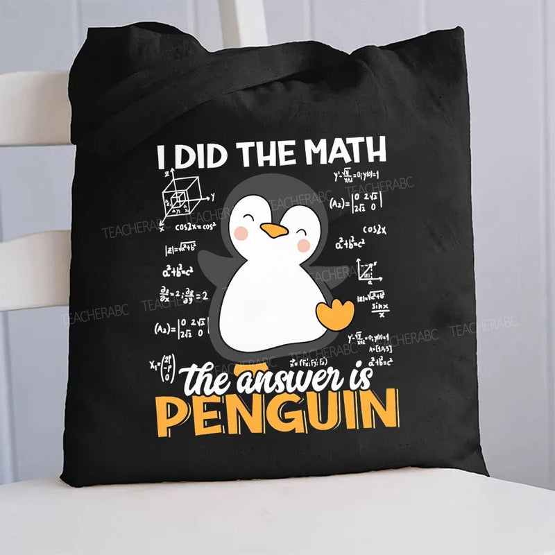 I Did The Math The Answer Is Penguin Pattern Canvas Tote Bag